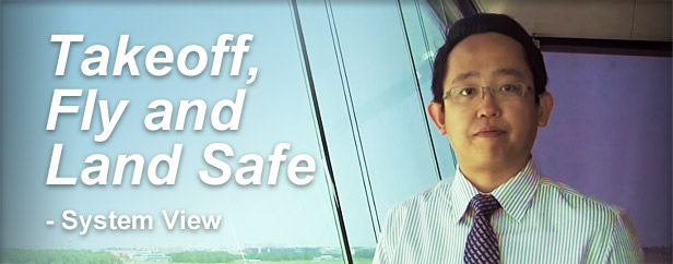 Takeoff, Fly and Land Safe - System View
